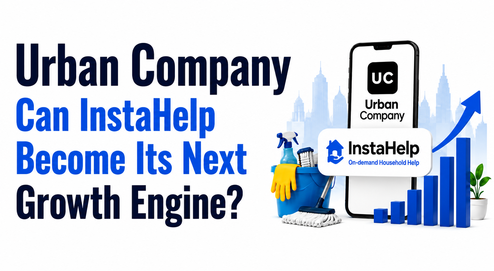 Urban Company: Can InstaHelp Become Its Next Growth Engine?